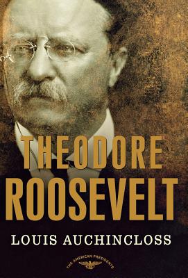 Seller image for Theodore Roosevelt: The American Presidents Series: The 26th President, 1901-1909 (Hardback or Cased Book) for sale by BargainBookStores