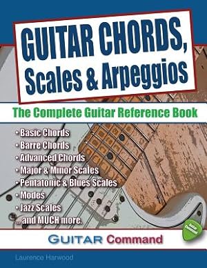 Immagine del venditore per Guitar Chords, Scales and Arpeggios: The Complete Guitar Reference Book (Paperback or Softback) venduto da BargainBookStores