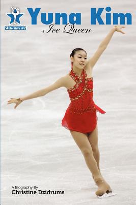 Seller image for Yuna Kim: Ice Queen: Skate Stars Volume 2 (Paperback or Softback) for sale by BargainBookStores