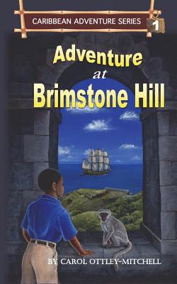 Imagen del vendedor de Adventure at Brimstone Hill: Caribbean Adventure Series Book 1 (Paperback or Softback) a la venta por BargainBookStores