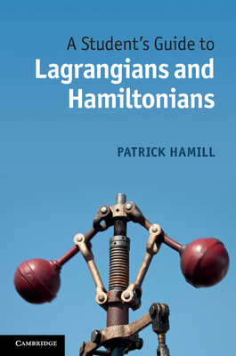 Image du vendeur pour A Student's Guide to Lagrangians and Hamiltonians (Paperback or Softback) mis en vente par BargainBookStores