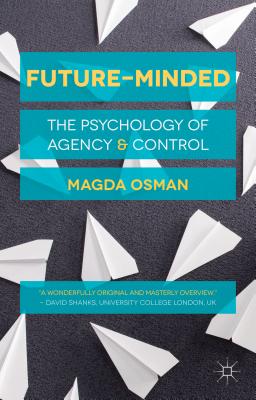 Image du vendeur pour Future-Minded: The Psychology of Agency and Control (Paperback or Softback) mis en vente par BargainBookStores