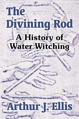 Seller image for The Divining Rod: A History of Water Witching (Paperback or Softback) for sale by BargainBookStores