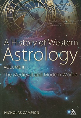 Seller image for A History of Western Astrology, Volume II: The Medieval and Modern Worlds (Paperback or Softback) for sale by BargainBookStores