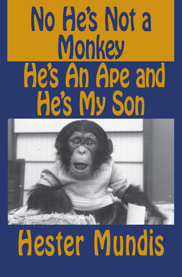 Immagine del venditore per No He's Not a Monkey, He's an Ape and He's My Son (Paperback or Softback) venduto da BargainBookStores