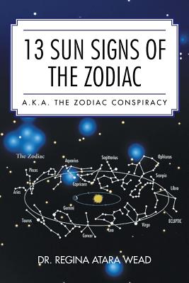 Bild des Verkufers fr 13 Sun Signs of the Zodiac: A.K.A. the Zodiac Conspiracy (Paperback or Softback) zum Verkauf von BargainBookStores