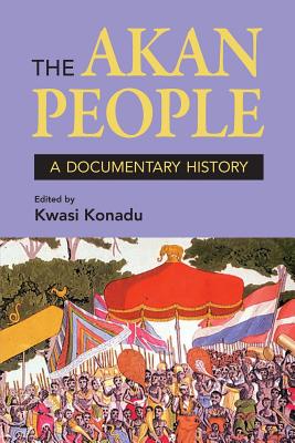 Image du vendeur pour The Akan People: A Documentary History (Paperback or Softback) mis en vente par BargainBookStores