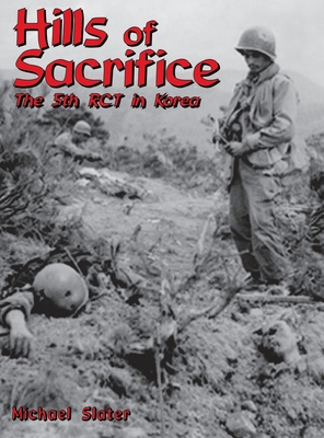 Seller image for Hills of Sacrifice: The 5th Rct in Korea (Hardback or Cased Book) for sale by BargainBookStores