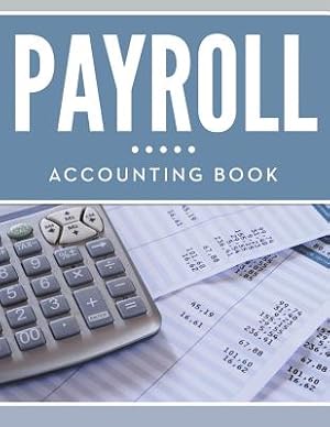 Bild des Verkufers fr Payroll Accounting Book (Paperback or Softback) zum Verkauf von BargainBookStores