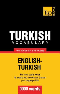 Image du vendeur pour Turkish Vocabulary for English Speakers - 9000 Words (Paperback or Softback) mis en vente par BargainBookStores