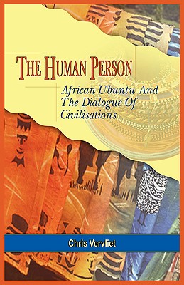 Bild des Verkufers fr The Human Person, African Ubuntu and the Dialogue of Civilisations (Paperback or Softback) zum Verkauf von BargainBookStores