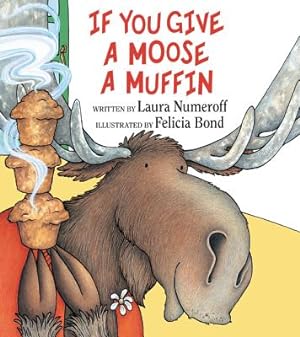 Imagen del vendedor de If You Give a Moose a Muffin (Hardback or Cased Book) a la venta por BargainBookStores