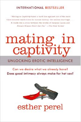 Immagine del venditore per Mating in Captivity: Unlocking Erotic Intelligence (Paperback or Softback) venduto da BargainBookStores