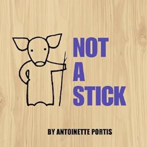 Seller image for Not a Stick (Hardback or Cased Book) for sale by BargainBookStores