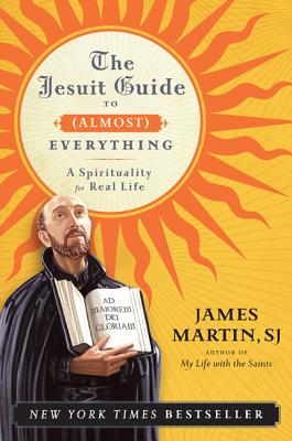 Image du vendeur pour The Jesuit Guide to (Almost) Everything: A Spirituality for Real Life (Paperback or Softback) mis en vente par BargainBookStores