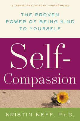 Immagine del venditore per Self-Compassion: The Proven Power of Being Kind to Yourself (Paperback or Softback) venduto da BargainBookStores