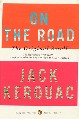 Seller image for On the Road: The Original Scroll: (Penguin Classics Deluxe Edition) (Paperback or Softback) for sale by BargainBookStores