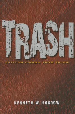 Imagen del vendedor de Trash: African Cinema from Below (Paperback or Softback) a la venta por BargainBookStores