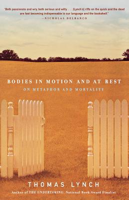 Seller image for Bodies in Motion and at Rest: On Metaphor and Mortality (Paperback or Softback) for sale by BargainBookStores