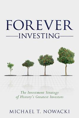 Seller image for Forever Investing: The Investment Strategy of History's Greatest Investors (Paperback or Softback) for sale by BargainBookStores