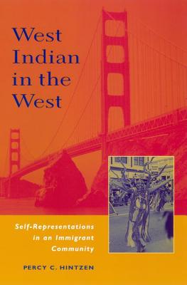 Seller image for West Indian in the West: Self-Representations in an Immigrant Community (Paperback or Softback) for sale by BargainBookStores