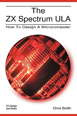 Immagine del venditore per The ZX Spectrum Ula: How to Design a Microcomputer (Paperback or Softback) venduto da BargainBookStores