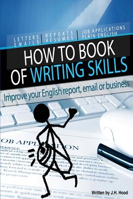 Seller image for How to Book of Writing Skills: Words at Work: Letters, Email, Reports, Resumes, Job Applications, Plain English (Paperback or Softback) for sale by BargainBookStores