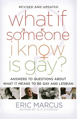 Seller image for What If Someone I Know Is Gay?: Answers to Questions about What It Means to Be Gay and Lesbian (Paperback or Softback) for sale by BargainBookStores