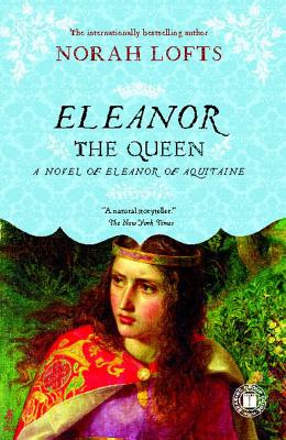 Image du vendeur pour Eleanor the Queen: A Novel of Eleanor of Aquitaine (Paperback or Softback) mis en vente par BargainBookStores