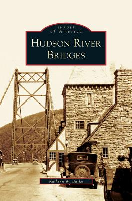 Seller image for Hudson River Bridges (Hardback or Cased Book) for sale by BargainBookStores