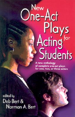 Seller image for New One Act-Plays for Acting Students: A New Anthology of Complete One-Act Plays for One, Two or Three Actors (Paperback or Softback) for sale by BargainBookStores