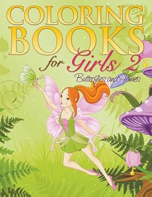 Seller image for Coloring Book for Girls 2: Butterflies and Fairies (Paperback or Softback) for sale by BargainBookStores