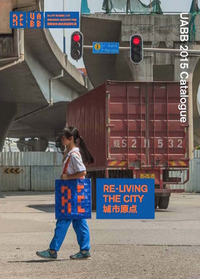 Imagen del vendedor de Re-Living the City: Uabb 2015 Catalogue (Paperback or Softback) a la venta por BargainBookStores