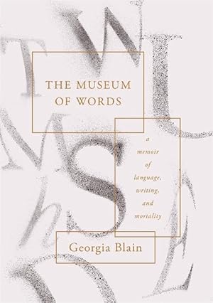 Imagen del vendedor de The Museum of Words: A Memoir of Language, Writing, and Mortality (Hardcover) a la venta por Grand Eagle Retail