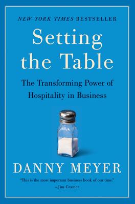 Image du vendeur pour Setting the Table: The Transforming Power of Hospitality in Business (Paperback or Softback) mis en vente par BargainBookStores