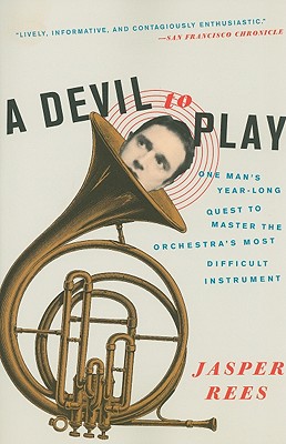 Seller image for A Devil to Play: One Man's Year-Long Quest to Master the Orchestra's Most Difficult Instrument (Paperback or Softback) for sale by BargainBookStores