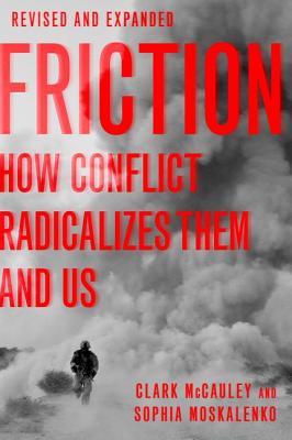 Image du vendeur pour Friction: How Conflict Radicalizes Them and Us (Paperback or Softback) mis en vente par BargainBookStores