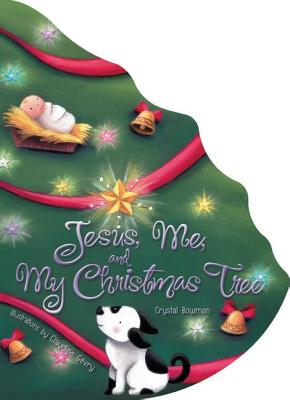 Bild des Verkufers fr Jesus, Me, and My Christmas Tree (Board Book) zum Verkauf von BargainBookStores