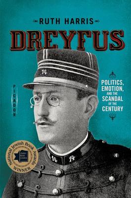 Seller image for Dreyfus: Politics, Emotion, and the Scandal of the Century (Paperback or Softback) for sale by BargainBookStores