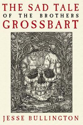 Seller image for The Sad Tale of the Brothers Grossbart (Paperback or Softback) for sale by BargainBookStores