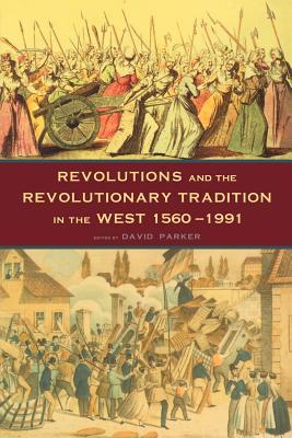 Immagine del venditore per Revolutions and the Revolutionary Tradition: In the West 1560-1991 (Paperback or Softback) venduto da BargainBookStores