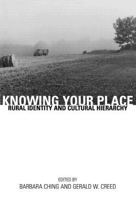 Image du vendeur pour Knowing Your Place: Rural Identity and Cultural Hierarchy (Paperback or Softback) mis en vente par BargainBookStores