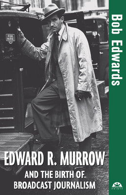 Imagen del vendedor de Edward R. Murrow and the Birth of Broadcast Journalism (Hardback or Cased Book) a la venta por BargainBookStores