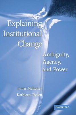 Bild des Verkufers fr Explaining Institutional Change: Ambiguity, Agency, and Power (Paperback or Softback) zum Verkauf von BargainBookStores