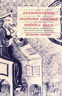 Immagine del venditore per The Foundations of Modern Science in the Middle Ages: Their Religious, Institutional and Intellectual Contexts (Paperback or Softback) venduto da BargainBookStores