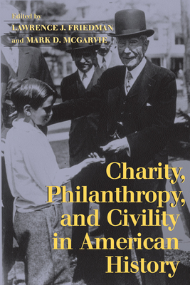 Seller image for Charity, Philanthropy, and Civility in American History (Paperback or Softback) for sale by BargainBookStores