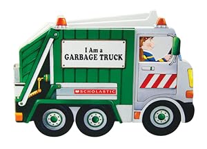 Seller image for I Am a Garbage Truck (Board Book) for sale by BargainBookStores