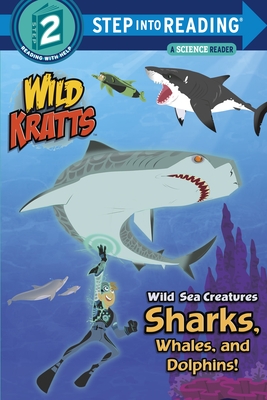 Seller image for Wild Sea Creatures: Sharks, Whales and Dolphins! (Wild Kratts) (Paperback or Softback) for sale by BargainBookStores