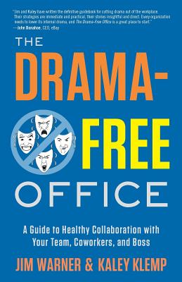 Bild des Verkufers fr The Drama-Free Office: A Guide to Healthy Collaboration with Your Team, Coworkers, and Boss (Paperback or Softback) zum Verkauf von BargainBookStores