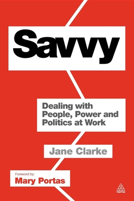 Image du vendeur pour Savvy: Dealing with People, Power and Politics at Work (Paperback or Softback) mis en vente par BargainBookStores